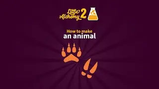 How to make an ANIMAL in Little Alchemy 2 - Official Hints - step by step walkthrough guide