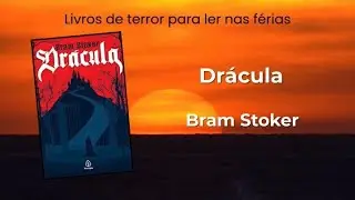 DRÁCULA – O clássico que criou vampiros | Terror nas férias