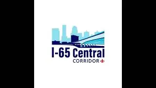 I-65 Central Corridor Project Video 2026
