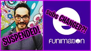 Ron Toye SUSPENDED / FUNimation changes SUBS to suit them (RIal, Marchi, Toye)