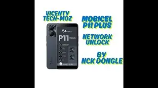 MOBICEL P11 PLUS NETWORK UNLOCK BY CODE AND DIRECT UNLOCK  NCK DONGLE