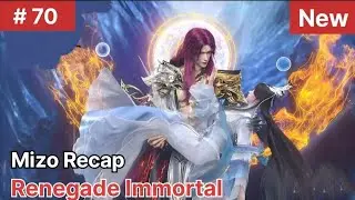 Renegade Immortal  Mizo Recap Part 70 ✨|  Anime mizo Recap #mizorecap #mizotrends