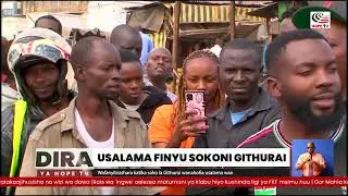 Wafanyibiashara katika soko la Githurai wanahofia usalama wao