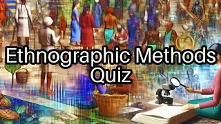Test Your Ethnographic Methods Knowledge! 🕵️&zwj;♂️ How Well Do You Know Research Techniques?