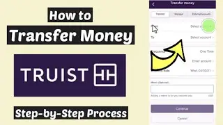 Transfer Money Truist App | Truist Wires Transfer | Send Money Truist Bank