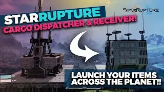 StarRupture: EVERYTHING about WIRELESS Item Transport! | Cargo Dispatcher & Receiver Guide