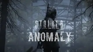 ANOMALY 1.5.0 RC18 (LTTZ: Director's Cut) 🔴 Интерактивный S.T.A.L.K.E.R.