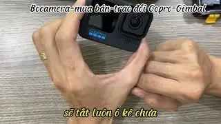 Gopro 10, hướng dẫn sử dụng cơ bản