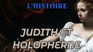 Judith et Holopherne (Le Caravage) - L'Histoire