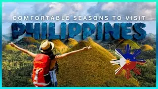 Best Time to Visit Philippines
