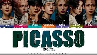 EPEX 'Picasso' Lyrics (이펙스 피카소 가사) [Color Coded Han_Rom_Eng] | ShadowByYoongi