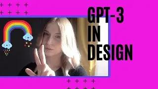 Как использовать GPT 3 в дизайне | Демонстрация OpenAI GPT-3