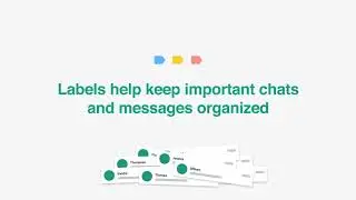 How to stay organized with labels on WhatsApp Business