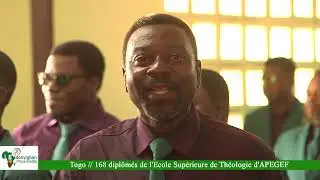 Togo // 168 diplômés de l'Ecole Supérieure de Théologie d'APEGEF