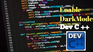 How to Enable dark mode on Dev C++|Turn on the Dark mode Dev C++|New