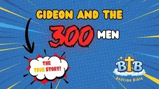 Bed time Bible stories: Gideon and the 300 men