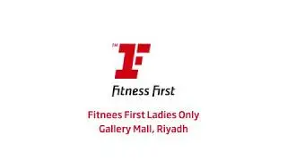 Fitnessfirst Gallery Mall Riyadh - KSA | Fitness First ME