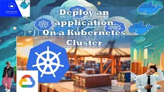Deploy application on Kubernetes cluster on GCP