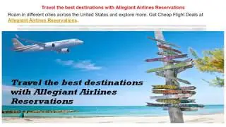 Travel the best destinations with Allegiant Airlines Reservations