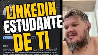 REAGINDO LINKEDIN ESTUDANTE DE TI