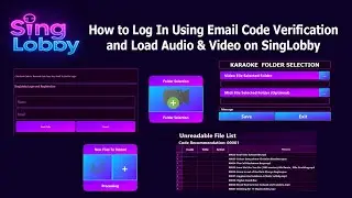 How to Log In Using Email Code Verification and Load Audio & Video on SingLobby