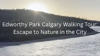 Exploring Edworthy Park Calgary: A Walking Guide to This Urban Gem 🇨🇦