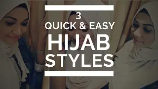 3 QUICK & EASY HIJAB STYLES | HIJAB TUTORIAL 2017