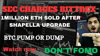 ALERT: IMPORTANT BITCOIN NEWS AND ANALYSIS. SEC CHARGES BITTREX.ALTCOINS PRICE PREDICTION.CRYPTONEWS
