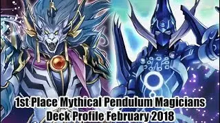 Mythical Pendulum Magicians - 1st Place Yugioh Deck Profile February 2018