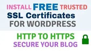 Install free trusted SSL certificate setup for Wordpress  