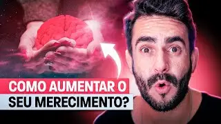 Aumente seu MERECIMENTO e Veja uma M&aacute;gica acontecer na SUA VIDA!