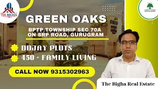 BPTP Green Oaks | DDJAY Plot | Sec 70A | SPR Road | BPTP Astair Garden | 9315302963