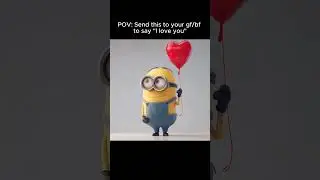 Say 'I Love You' the Minion Way ❤️🎈 #love