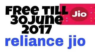 Reliance jio free till 30 june 2017