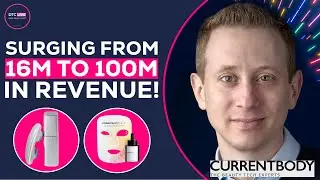 Секрет взрывного роста CurrentBody в сфере бьюти-технологий | DTC Live | CurrentBody