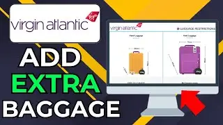 HOW TO ADD EXTRA BAGGAGE IN VIRGIN ATLANTIC (20260
