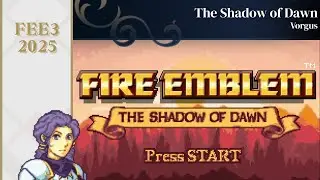 FEE3 2025: The Shadow of Dawn by Vorgus