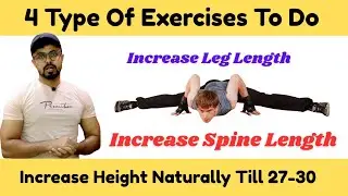 4 Type Of Exercises You Need For PEAK HEIGHT GROWTH | Increase Height Till 30