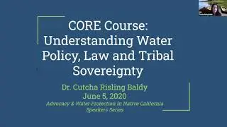 CORE Course: Understanding Water Policy, Law, & Tribal Sovereignty