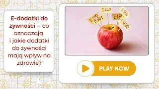 E-dodatki do żywności – co oznaczają i jakie dodatki do żywności mają wpływ na zdrowie?