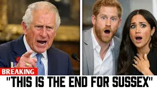 Sussex UK Dreams Crushed After King's Drastic Last Move To End their Royal Existence Forever