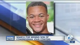 Carl Conyers son of Monica and Congressman John Conyers is missing