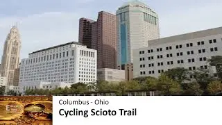 Cycling Scioto Trail - Downtown Columbus Ohio