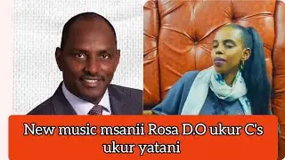 new music msanii Rosa D.O from our C's ukur yatani GVN marsabit 2022 inshallah