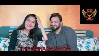 THE GEHANA SHOW | DIR TAN | DIRECTOR OF MANY HOTSHOTS MOVIES AND FLIZ MOVIES | MY NUMBER KARI too..