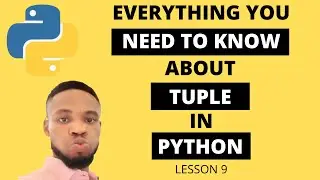 python tutorial for beginners #9 - python tuple [everything about tuple in python]