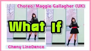 What If linedance/ (왓 이프) 인기중급/ Choreo:Maggie Gallagher (UK)/ Chany Linedance
