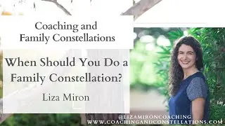 When Should You Do a Family Constellation? Key Indicators