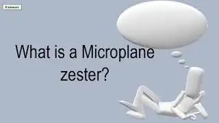 What Is A Microplane Zester?