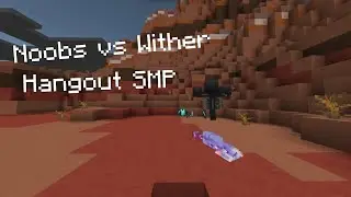 Wither vs Hangout SMP